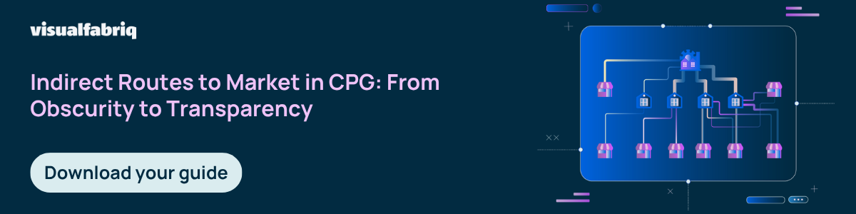 Indirect Routes to Market in CPG From Obscurity to Transparency