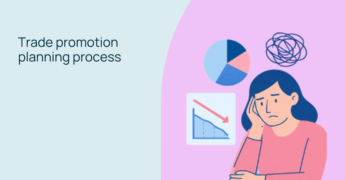 Why your trade promotion planning process is not delivering (and how to fix it)