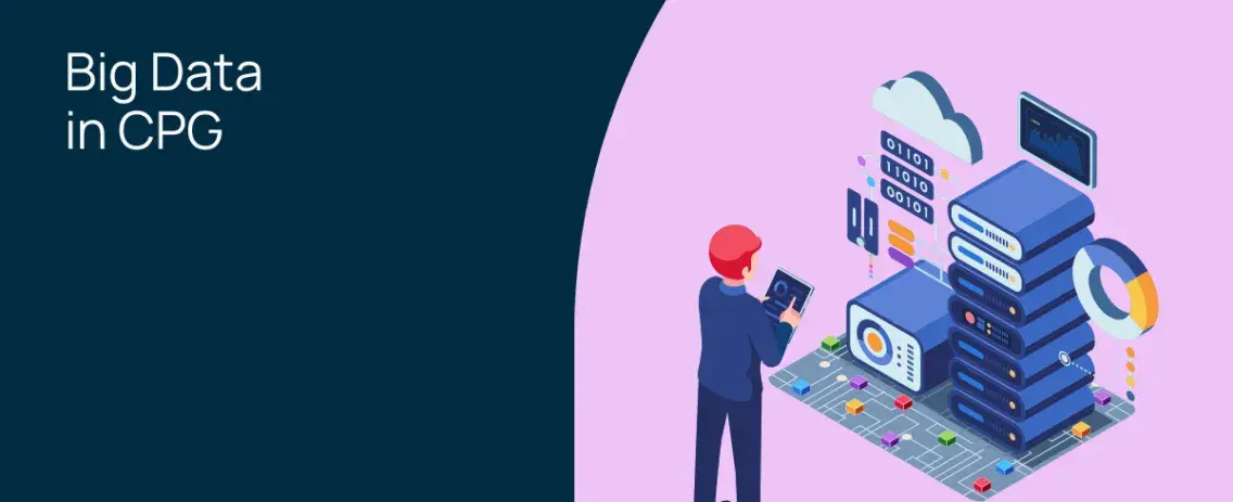 Big Data in the CPG industry: Unlocking insights and driving growth